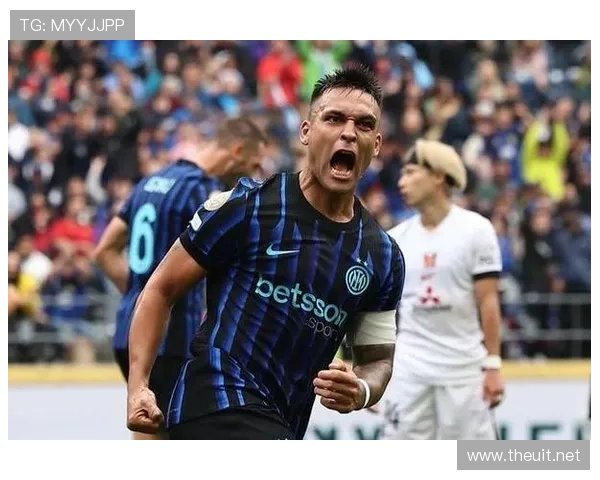 国米欧冠突破能力受关注，能否决定争冠走势是赛季关键